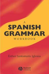 A Spanish Grammar Workbook