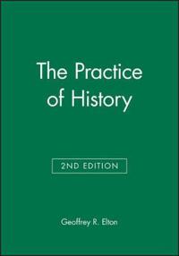 The Practice of History