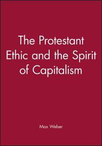 Protestant ethic and the spirit of capitalism
