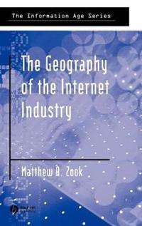 The Geography of the Internet Industry