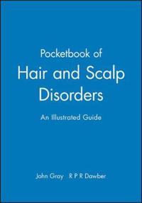 A Pocketbook of Hair and Scalp Disorders