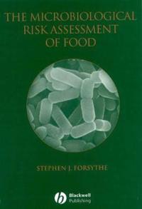The Microbiological Risk Assessment of Food