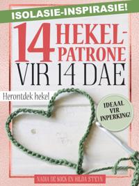 INSPIRASIE VIR ISOLASIE: 14 Hekelpatrone vir 14 dae