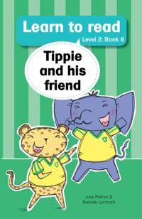 Learn to read (Level 2 Book 8): Tippie and his friend