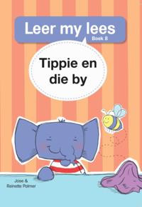 Leer my lees (Vlak 1 Boek 8): Tippie en die by