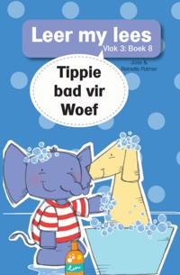 Leer my lees (Vlak 3 Boek 8): Tippie bad vir Woef