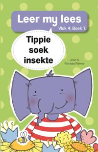 Leer my lees (Vlak 4 Boek 7): Tippie soek insekte