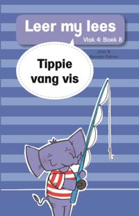 Leer my lees (Vlak 4 Boek 8): Tippie vang vis