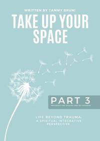 Take Up Your Space