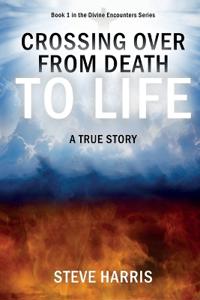 Crossing Over from Death to Life