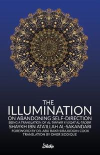 The Illumination on Abandoning Self-Direction, Al-Tanwir fi Isqat Al-Tadbir