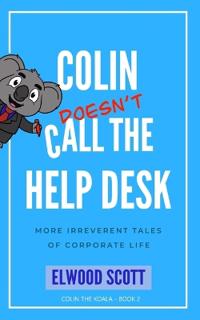 Colin Doesn't Call the Help Desk