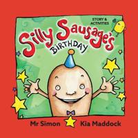 Silly Sausage's Birthday (AU soft cover) STORYACTIVITIES