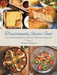 Traditionally Rustic Food