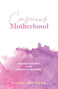 Conscious Motherhood