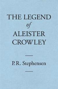 The Legend of Aleister Crowley