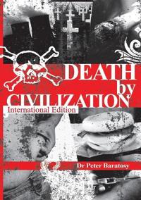 Death by Civilization