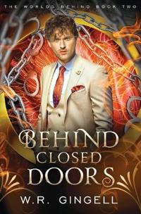 Behind Closed Doors