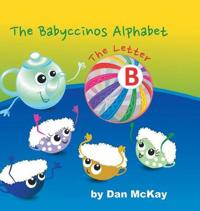 Bokomslag för "The Babyccinos Alphabet The Letter B"