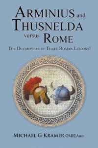 Bokomslag for "Arminius and Thusnelda Versus Rome"