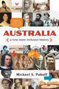 Bokomslag för "Australia - A New More Inclusive History"