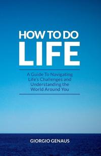 Bokomslag for "How To Do Life"