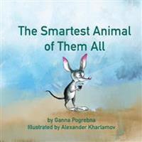 The Smartest Animal of Them All