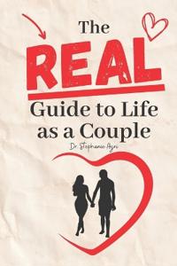 The Real Guide To Life As A Couple
