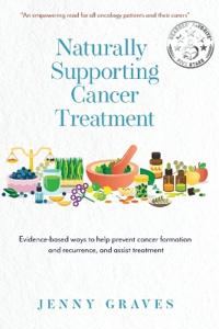 Naturally Supporting Cancer Treatment