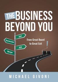 The Business Beyond You