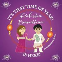Kirjan kansi "It's That Time of Year! Raksha Bandhan is Here!"