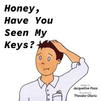 Bokomslag för "Honey, Have You Seen My Keys?"