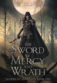 Bokomslag för "The Sword of Mercy and Wrath"
