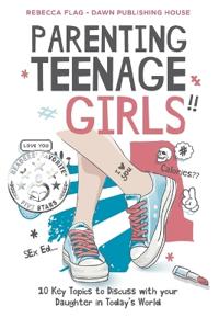 Parenting Teenage Girls