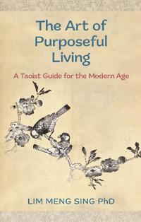 The Art Of Purposeful Living