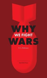 Why We Fight Wars