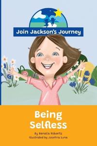 Bokomslag for "JOIN JACKSON's JOURNEY Being Selfless"