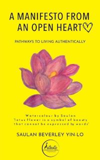 A Manifesto From an Open Heart