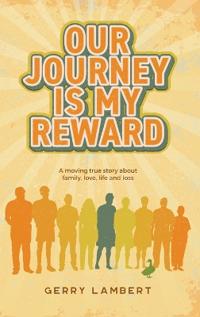 Our Journey Is My Reward