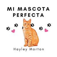 My purrfect pet / Mi mascota perfecta
