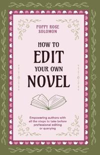 How to Edit Your Own Novel