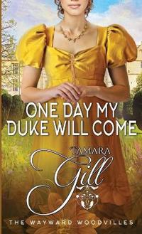 Bokomslag for "One Day my Duke Will Come"