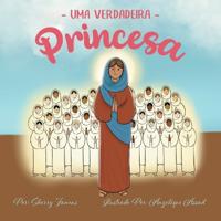 Uma Verdadeira - Princesa