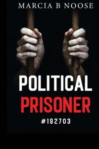 Political Prisoner #192703