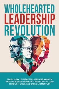 Bokomslag for "Wholehearted Leadership Revolution"