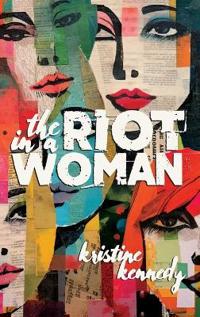 Bokomslag for "The Riot in a Woman"