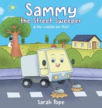 Bokomslag för "Sammy the street sweeper & the rubbish bin thief"