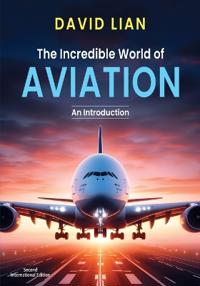 The Incredible World of Aviation