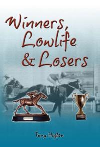 Winners, Lowlife & Losers
