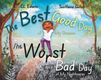 The Best Good Day of My Dreams